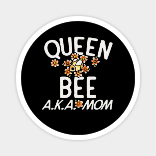 Queen Bee AKA MOM Magnet